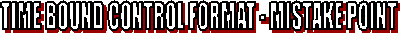 TIME BOUND CONTROL FORMAT - MISTAKE POINT